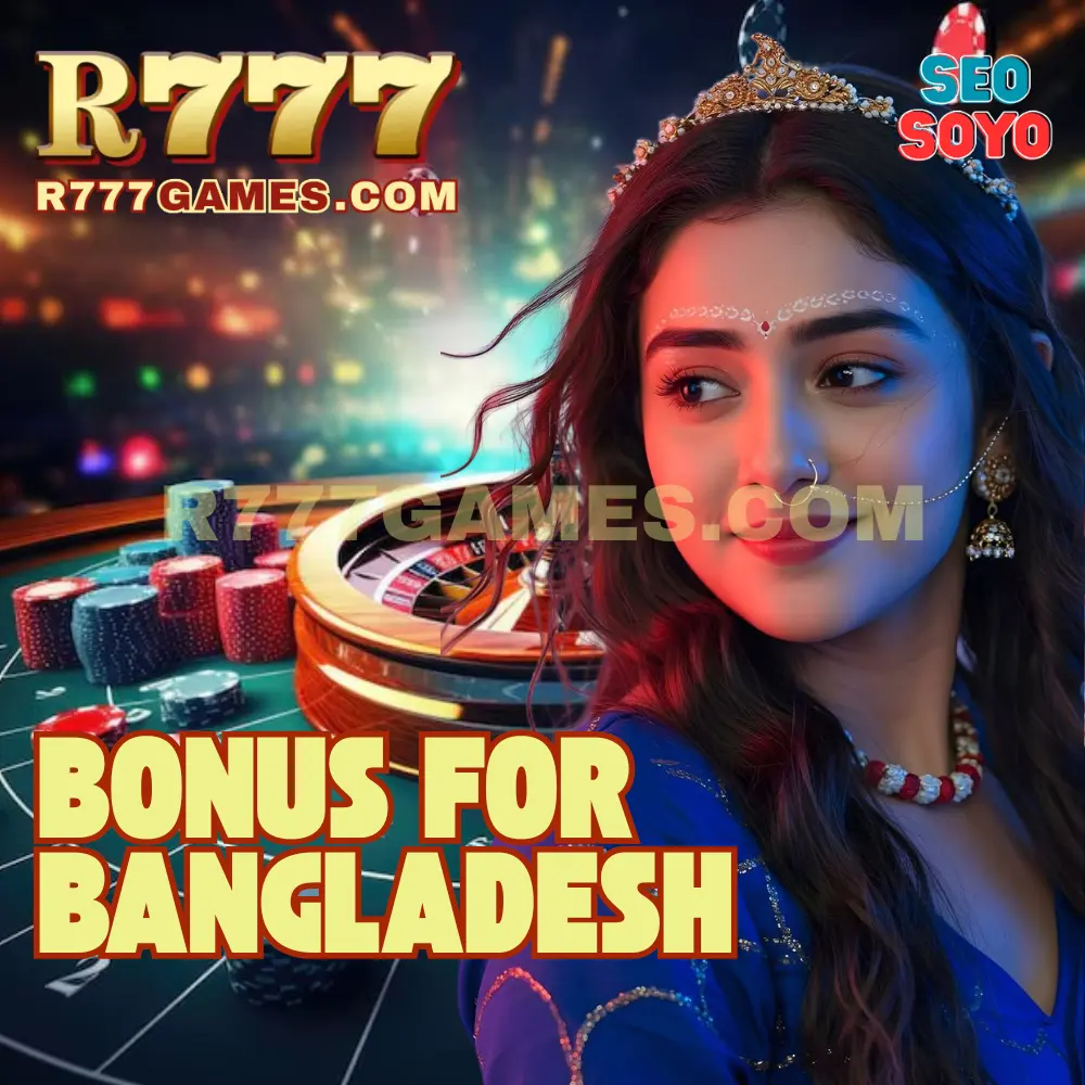 R777 Bonus For Bangladesh R777 Bonus For Bangladesh